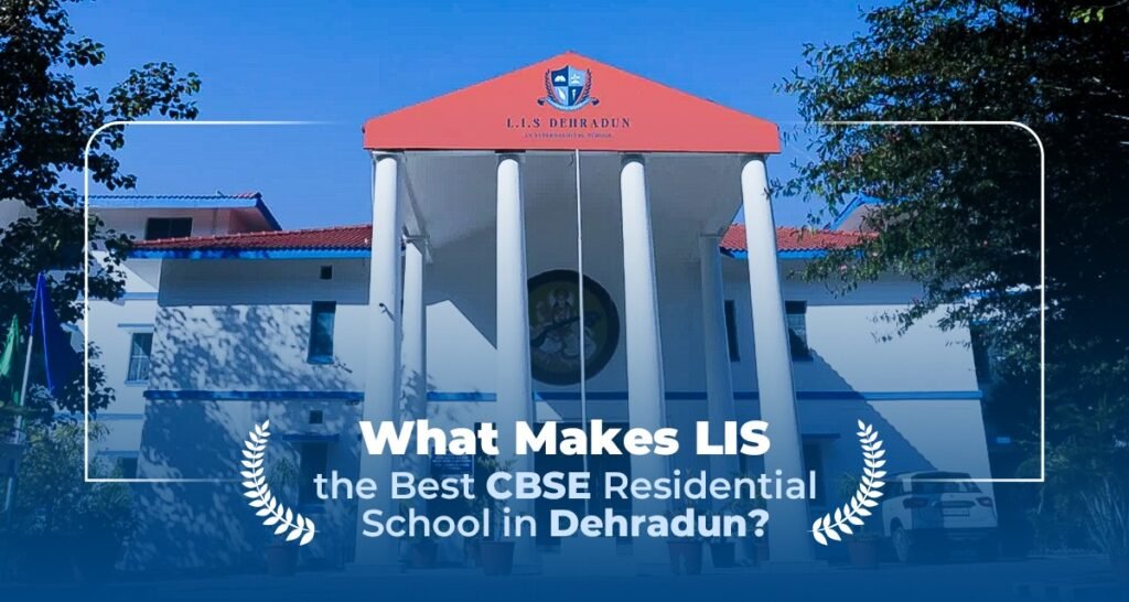 Best CBSE Residential School in Dehradun